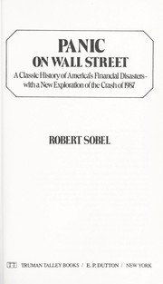 Cover of: Panic on Wall Street: a classic history of America's financial disasters with a new exploration of the crash of 1987