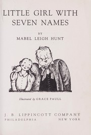 Cover of: Little girl with seven names. by Mabel Leigh Hunt