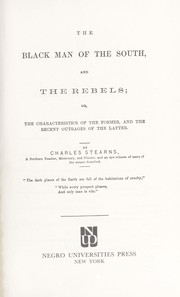 Cover of: The black man of the South and the rebels by Charles Stearns