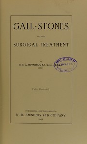 Cover of: Gall-stones and their surgical treatment