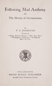 Cover of: Following Mad Anthony: or, The drums of Germantown