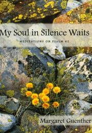 Cover of: My soul in silence waits: meditations on Psalm 62