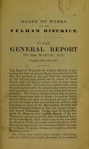 Cover of: First general report to 25th March, 1857, first annual report of Medical Officer of Health, abstract of accounts, &c. &c