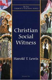 Cover of: Christian Social Witness (New Church's Teaching Series, 10) by Harold T. Lewis
