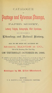 Cover of: Catalogue of postage and revenue stamps, paper money, lottery tickets, autographs, war envelopes, and a few specimens in ethnology and natural history
