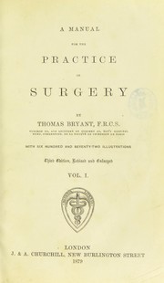 Cover of: A manual for the practice of surgery by Thomas Bryant, Thomas Bryant