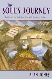 Cover of: The Soul's Journey: Exploring the Spiritual Life With Dante As Guide