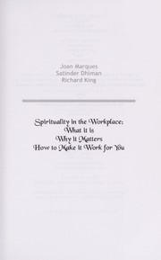 Spirituality in the workplace by Joan Marques, Dr. Joan Marques, Dr. Satinder Dhiman, Dr. Richard King