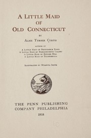 Cover of: A little maid of old Connecticut
