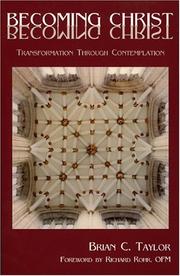 Cover of: Becoming Christ: Transformation Through Contemplation
