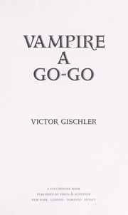 Cover of: Vampire a go-go by Victor Gischler