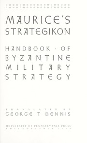Cover of: Maurice's Strategikon : handbook of Byzantine military strategy