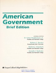 Cover of: American government by general editor, D. Grier Stephenson ; Robert J. Bresler, Robert J. Friedrich, Joseph J. Karlesky.