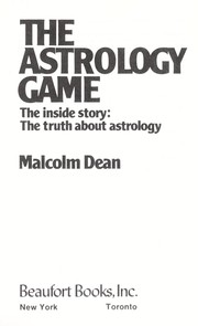 Cover of: The astrology game : the inside story : the truth about astrology