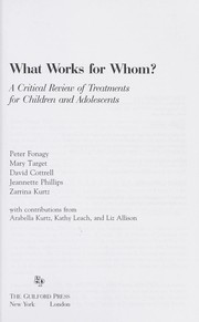 Cover of: What works for whom? : a critical review of treatments for children and adolescents by 