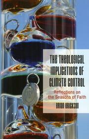 Cover of: The Theological Implications of Climate Control: Reflections on the Seasons of Faith