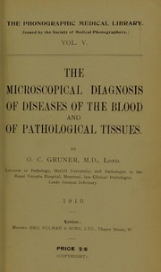 Cover of: The microscopical diagnosis of diseases of the blood and of pathological tissues