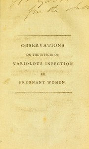 Cover of: Observations on the effects of variolous infection on pregnant women