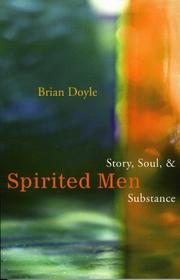 Cover of: Spirited men: story, soul & substance