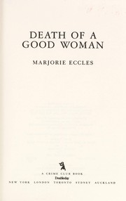 Death of a good woman by Marjorie Eccles