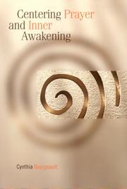 Cover of: Centering Prayer and Inner Awakening by Cynthia Bourgeault