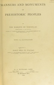 Cover of: Manners and monuments of prehistoric peoples. by Jean-François-Albert du Pouget marquis de Nadaillac