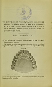 The significance of the natural form and arrangement of the dental arches of man by Isaac Burnet Davenport