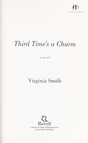 Cover of: Third time's a charm: a novel