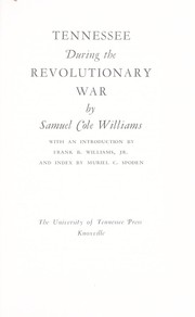 Cover of: Tennessee during the Revolutionary War.
