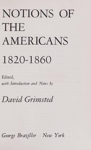 Cover of: Notions of the Americans, 1820-1860. by David Grimsted