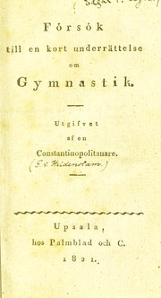 F©œrs©œk till en kort underr©Þttelse om gymnastik by Gustaf von Heidenstam