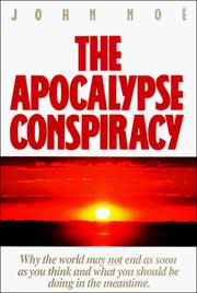 Cover of: The apocalypse conspiracy by John R. Noe