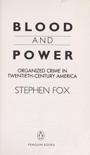 Cover of: Blood and power by Stephen R. Fox