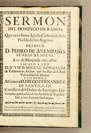 Cover of: Sermon del domingo de ramos, que en la Santa Iglesia Cathedral de la Puebla de los Angeles by Pedro de Avendaño Suárez de Soussa