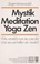 Cover of: Mystik, Meditation, Yoga, Zen