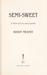 Cover of: Semi-sweet | Roisin Meaney