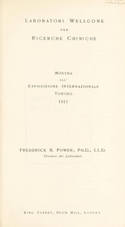 Cover of: Laboratori Wellcome dei Ricerche Chimiche: mostra all'esposizione internazionale, Torino, 1911