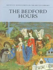 Cover of: The Bedford Hours: medieval manuscripts in the British Library