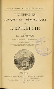 Recherches cliniques et th©♭rapeutiques sur l'©♭pilepsie by Martial Hubl©♭
