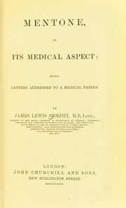 Cover of: Mentone in its medical aspect: being letters addressed to a medical friend