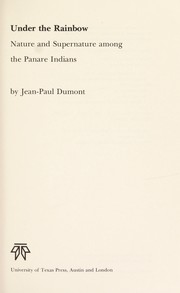 Cover of: Under the rainbow : nature and supernature among the Panare Indians