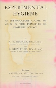 Cover of: Experimental hygiene: an introductory course of work in the princples of domestic science