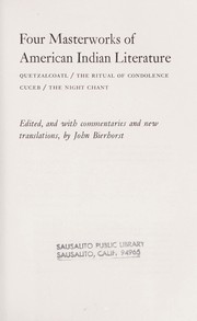 Cover of: Four masterworks of American Indian literature by John Bierhorst