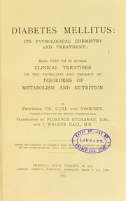 Cover of: Diabetes mellitus : its pathological chemistry and treatment