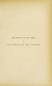 Des origines et des modes de transmission du cancer by Maurice Cazin