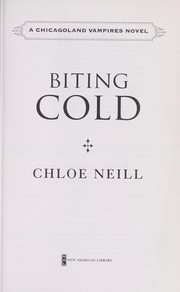 Cover of: Biting cold: a Chicagoland vampires novel