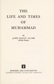Cover of: Life & Times Muhammad (Ri) by Glubb, John Bagot Sir