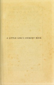 Cover of: A little girl's cookery book