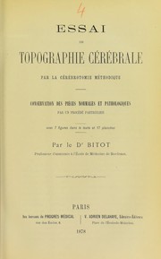 Essai de topographie c©♭r©♭brale par la c©♭r©♭brotomie m©♭thodique by Pierre Bitot
