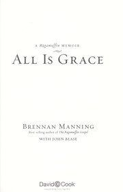 All is grace by Brennan Manning